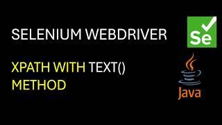 Selenium WebDriver | How to use text() with Xpath in Selenium