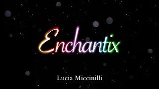 Lucia Miccinilli - Enchantix (Official audio 2021)