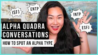 Are you Really an Alpha Quadra Type? (With examples) - Socionics