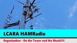 LCARA HAM Radio: Organization - On the Tower and the Shack!!!!