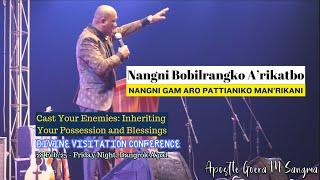 NANGNI BOBILRANGKO ARIKATBO | DIVINE VISITATION CONFERENCE-25 | APOSTLE GOERA M. SANGMA