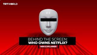 Behind the Screen: Who owns Netflix?