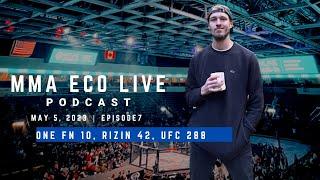 ONE Fight Night 10, RIZIN 42, UFC 288 | MMA ECO Live Podcast