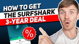 How to Get the Surfshark 3 Year Deal (36-Month Plan) in 2024