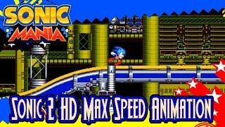 Sonic Mania mods Sonic 2 HD Max Speed Animation