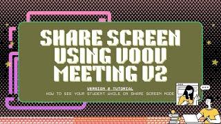 How to share screen in Tencent Meeting / Voov Meeting (Teacher and Student see each other)