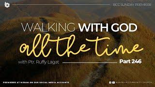 Walking with God Part 246 | Ruffy Lagat