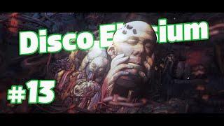 Disco Elysium #13 Новое бесплатное жильё! [Русская озвучка]