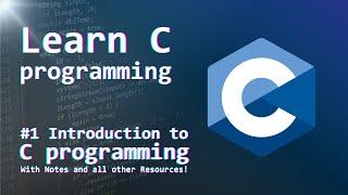 Introduction to C Programming | C tutorials for Beginners (from Scratch to Advance)