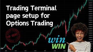 Trading Terminal page setup for Options Trading - No TradingView Required