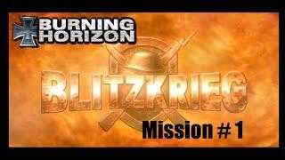 Blitzkrieg; Burning Horizon Mission1