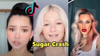 Sugar Crash | TikTok Compilation