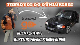 TRENDYOL GO GÜNLÜKLERİ 7 # KURYELİK YAPARAK BMW ALDIM | NEDEN KURYEYİM? | NASIL BAŞLADIM?