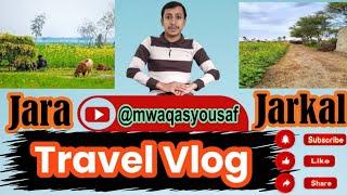 Traveling from village jara to jharkal and Intro of Jara|| Jharkal || Thal ||Traveling Vlog#tranding