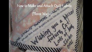 How to Make and Attach Quilt Labels (Three Ways!)