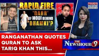 Fierce & Fiery Anand Ranganathan Shocks All With His Knowledge Of Holy Quran Verses, Asks Tariq...