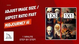 How To Change Image Size and Aspect Ratio - 2 Methods - Midjourney AI