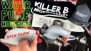 Killer B High Flow Water Pump Housing