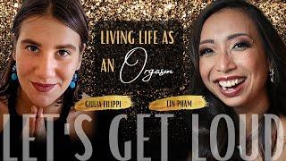 Living Life as an ORGASM - die Einheit durch die Trennung | GIULIA FILIPPI im Interview mit LIN PHAM