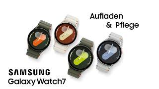 Samsung Galaxy Watch 7 - Aufladen und Pflege