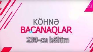 Bacanaqlar - Həftə hamamı (239-cu bolum)