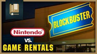 Nintendo's Battle Against Video Game Rentals