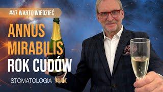 Annus Mirabilis - Rok cudów #47 Warto wiedzieć