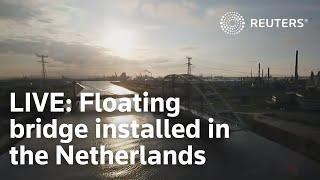 LIVE: Large floating arch bridge installed in Netherlands' Rotterdam