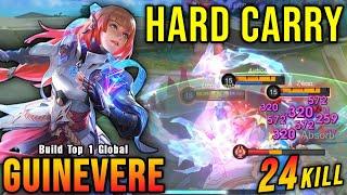 24 Kills!! Guinevere LEGEND Skin Hard Carry Mode!! - Build Top 1 Global Guinevere ~ MLBB
