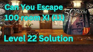 Can you escape the 100 room 11 Level 22 Solution