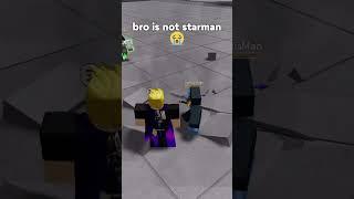 bro is not starman | The strongest battlegrounds