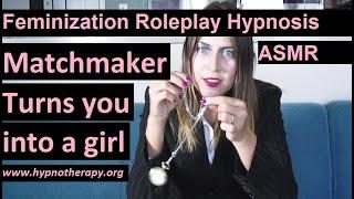 Feminization Hypnosis: Matchmaker turns you into a girl and send you out on dates (preview)  ASMR