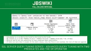 SQL Server Query Tuning Series - Advanced Query Tuning with Two Predicates and the OR Operator