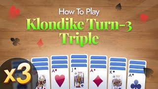 Complete Guide to Playing Turn-Three Triple Klondike Solitaire