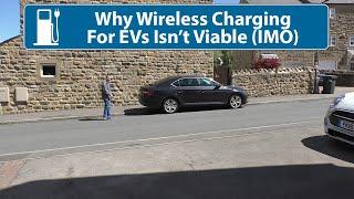 Electric Car Wireless/Inductive Charging - Why It's Not Viable IMO