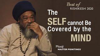 MOOJI - The Self Cannot Be Covered by the Mind
