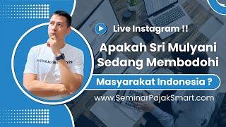 Livee !! Apa Sri Mulyani Sedang Membodohi Publik Masyarakat Indonesia ??