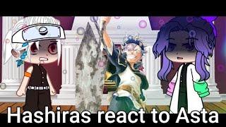 || Hashiras react to Asta || Столпы реакция на Асту ||