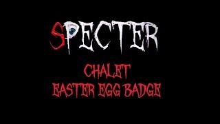 SPECTER - Chalet Map - Easter Egg Guide /Speed Run 'F to Pay Respects'