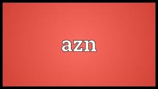 Azn Meaning