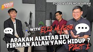 PENJELASAN KOMPLIT TENTANG ALKITAB ADALAH FIRMAN ALLAH (Part 1) | Elia Myron 2024