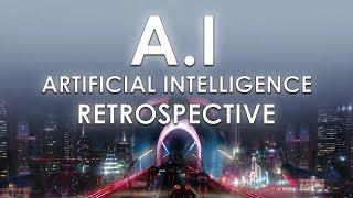 A.I: Artificial Intelligence (2001) Retrospective/Review - Spielberg Sci-Fi, Part 3