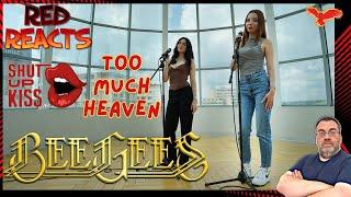 Red Reacts | Reaction To Shut Up & Kiss Me! | Too Much Heaven (Bee Gees Cover)