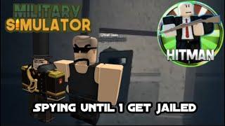 Roblox Military Simulator: Spying until I get jailed.