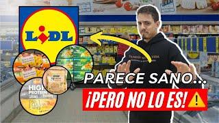 20 ALIMENTOS de LIDL que PARECEN SALUDABLES pero NO lo son