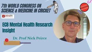 WCSMC 2023 : ECB Mental Health Research Insight - Dr. Prof Nick Peirce