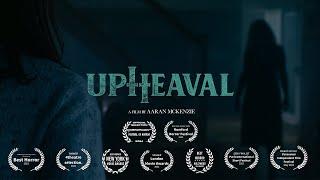 UPHEAVAL | Multi Award Winning Horror Short