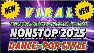 NEW VIRAL TIKTOK DISCO REMIX // DANCE-POP STYLE // NONSTOP SONGS 2025