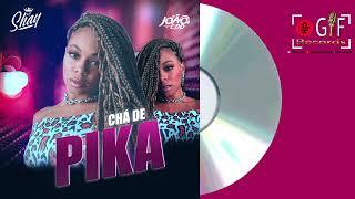 Chá de Pika - Mc Shay ( Dj João cdd ) Gof Records Music