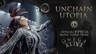 EPICA - Unchain Utopia - (ΩMEGA ALIVE) (OFFICIAL VIDEO)